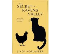 The Secret of Ravens Valley: A Liza and Mrs. Wilkens Mystery