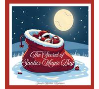 The Secret of Santa's Magic Bag