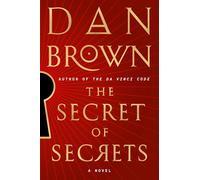 The Secret of Secrets: A Novel