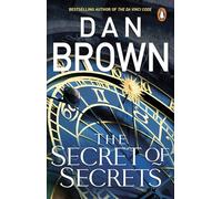 The Secret of Secrets: The thriller of thrillers from the bestselling author of THE DA VINCI CODE