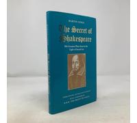 The Secret of Shakespeare: His Greatest Plays Seen in the Light of Sacred Art
