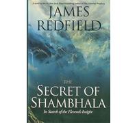 The Secret of Shambhala: In Search of the Eleventh Insight