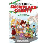 The Secret of Snowflake County: Hope in a Humble S