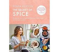 The Secret of Spice: Recipes and ideas to help you live longer, look younger and feel your very best - [Version Originale] Inconnu (Auteur)