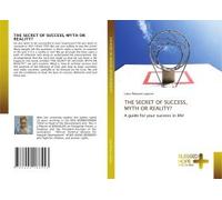 The Secret Of Success, Myth Or Reality?