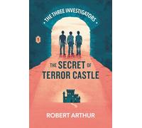 The Secret of Terror Castle (Classic Three Investigators)