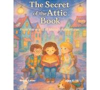 The Secret of the Attic Book: From the world of Marlo’s Adventures