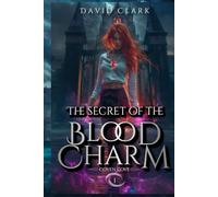 The Secret of the Blood Charm