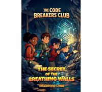 The Secret of the Breathing Walls