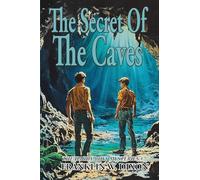 The Secret Of The Caves