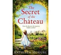 The Secret of the Chateau by Kathleen McGurl Paperback Book Kathleen McGurl (Auteur)