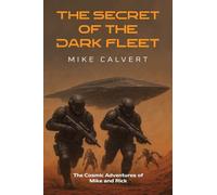 The Secret of the Dark Fleet