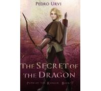 The Secret of the Dragon: (Path of the Ranger Book 17)