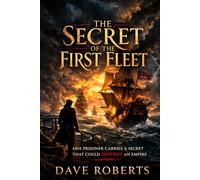 THE SECRET OF THE FIRST FLEET