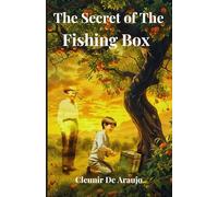 The Secret of The Fishing Box: A reincarnation Mystery Across Lifetimes