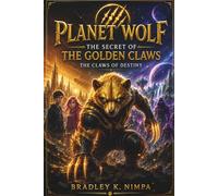 The Secret of the Golden Claws: The Claws of Destiny