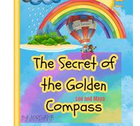 The Secret of the Golden Compass: A Journey of Friendship Above the Clouds