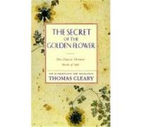 The Secret of the Golden Flower Thomas Cleary (Auteur)