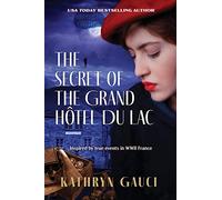 The Secret Of The Grand Hôtel Du Lac