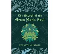 The Secret of the Green Man’s Soul