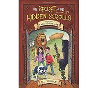 The Secret Of The Hidden Scrolls: Race To The Ark, Book 2