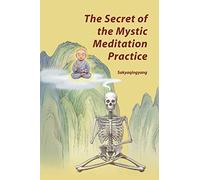 The Secret of the Mystic Meditation Practice