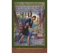 The Secret of the Old Clock: SeaWolf Press Illustrated Classic