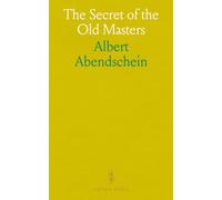 The Secret of the Old Masters