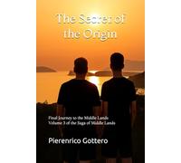 The Secret of the Origin: Final Journey to the Middle Lands