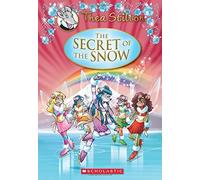 The Secret Of The Snow (Thea Stilton: Special Edition #3)
