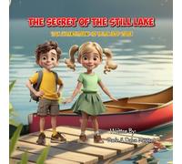 The Secret of the Still Lake