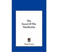 The Secret of the Stradivarius Conway, Hugh (Auteur)