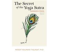 The Secret of the Yoga Sutra: Samadhi Pada