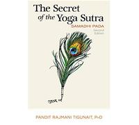 Tigunait, P: The Secret Of The Yoga Sutra