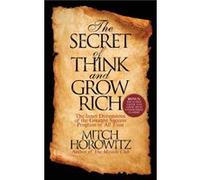 The Secret of Think and Grow Rich by Mitch Horowitz Mitch Horowitz (Auteur)