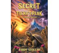 The Secret of Tu'ku's Peak: A Tortoise Odyssey