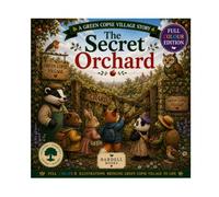 The Secret Orchard: A Green Copse Village Story