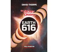 The Secret Origin Of Earth 616