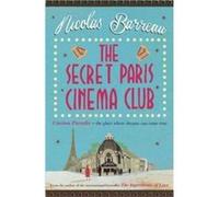 The Secret Paris Cinema Club by Nicolas Barreau Barreau, Nicolas (Auteur)