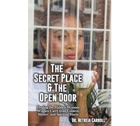 The Secret Place and The Open Door