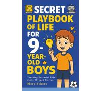 The Secret Playbook of Life for 9-Year-Old Boys: A Heartwarming Gift Book that Teaches Confidence, Kindness, and Courage through stories