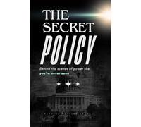 THE SECRET POLICY: Behind the scenes of power like you've never seen