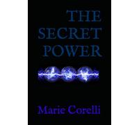 THE SECRET POWER: A Gothic Classic of Passion, Power, and the Unknown