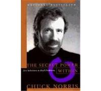 The Secret Power Within Chuck Norris (Auteur)