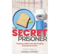 The Secret Prisoner: Diary Of A Prisoner