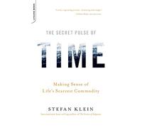 The Secret Pulse of Time