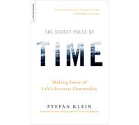 The Secret Pulse of Time