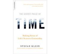 The Secret Pulse of Time