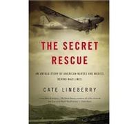 The Secret Rescue - [Version Originale] Cate Lineberry (Auteur)