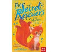 The Secret Rescuers: The Magic Fox